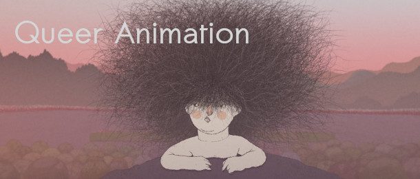 Queer Animation at Zippy Frames